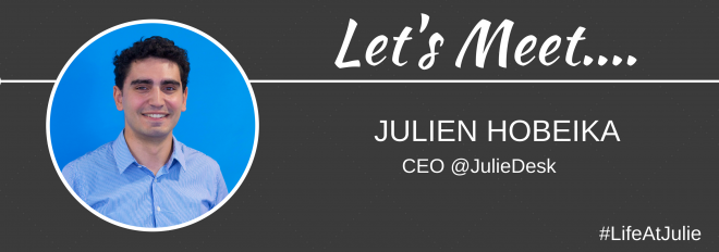 #LifeAtJulie - Julien Hobeika - CEO