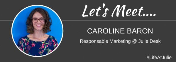 #LifeAtJulie - CarolineBaron - Marketing Manager